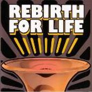 Rebirth Brass Band, Rebirth For Life (CD)